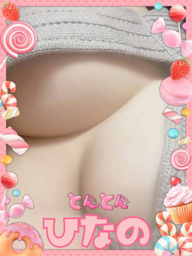 ひなの【高クオリティFカップ娘入店】（激安～ポッチャリ巨乳専門店～とんとん）