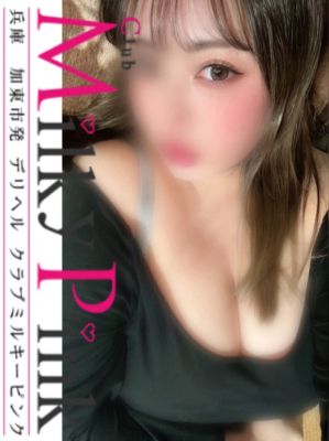 （Club Milky Pink）人気急上昇「まりあ」