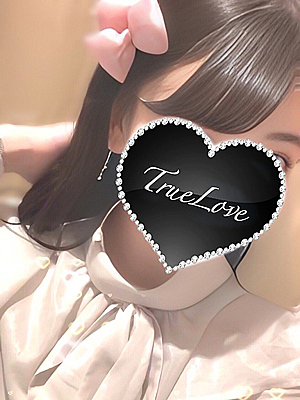 体験入店 れな（True Love-トゥルーラブ-）