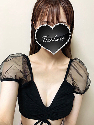 体験入店 あいか（True Love-トゥルーラブ-）