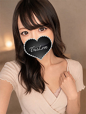 体験入店 ゆいか(True Love-トゥルーラブ-)