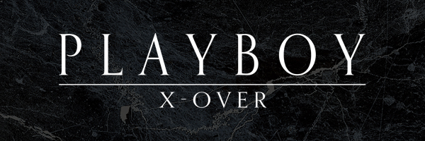 PLAY BOY X-OVER